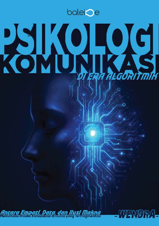 Psikologi Komunikasi Di Era Algoritmik